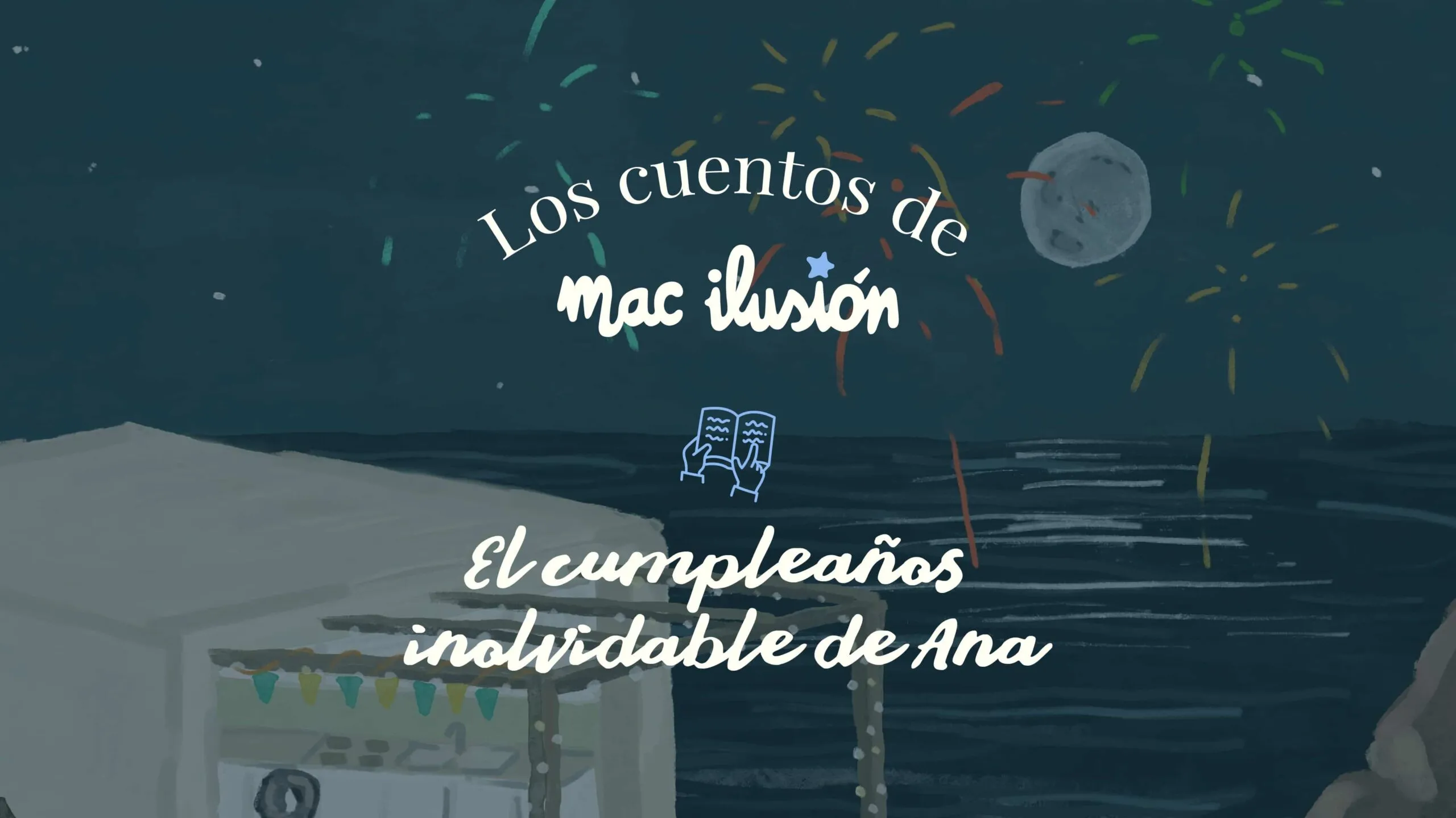 El cumpleaños inolvidable de Ana​